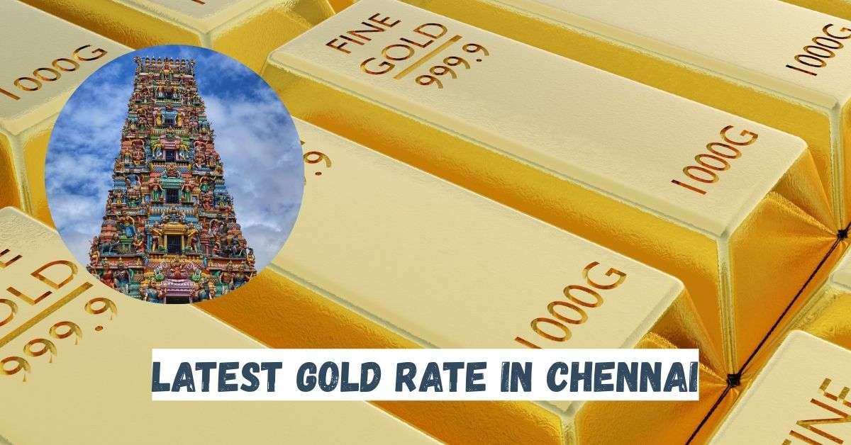 Latest Gold Rate in Chennai