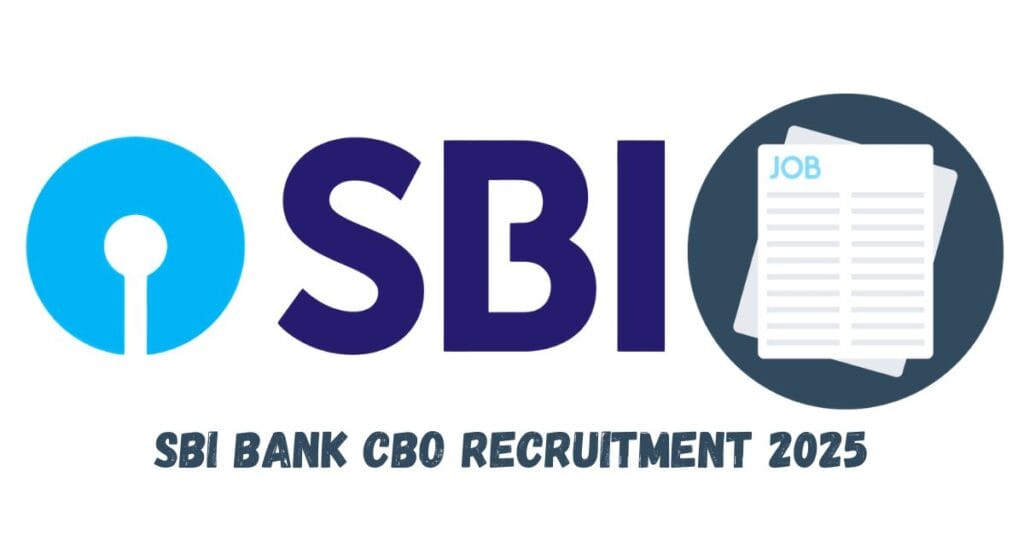 SBI Bank CBO Recruitment 2025
