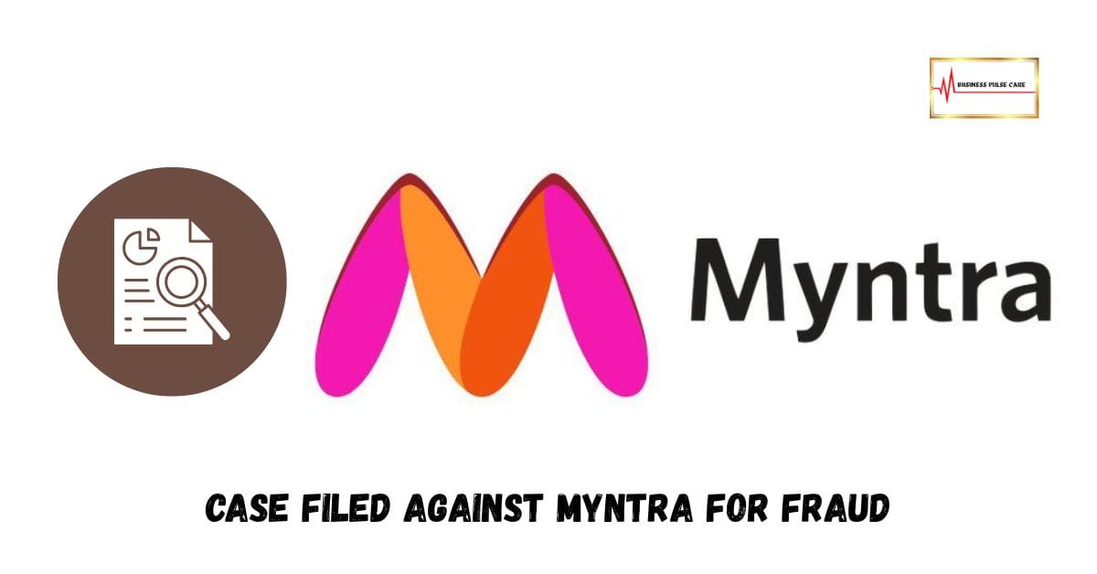 Case Filed Against Myntra For Fraud