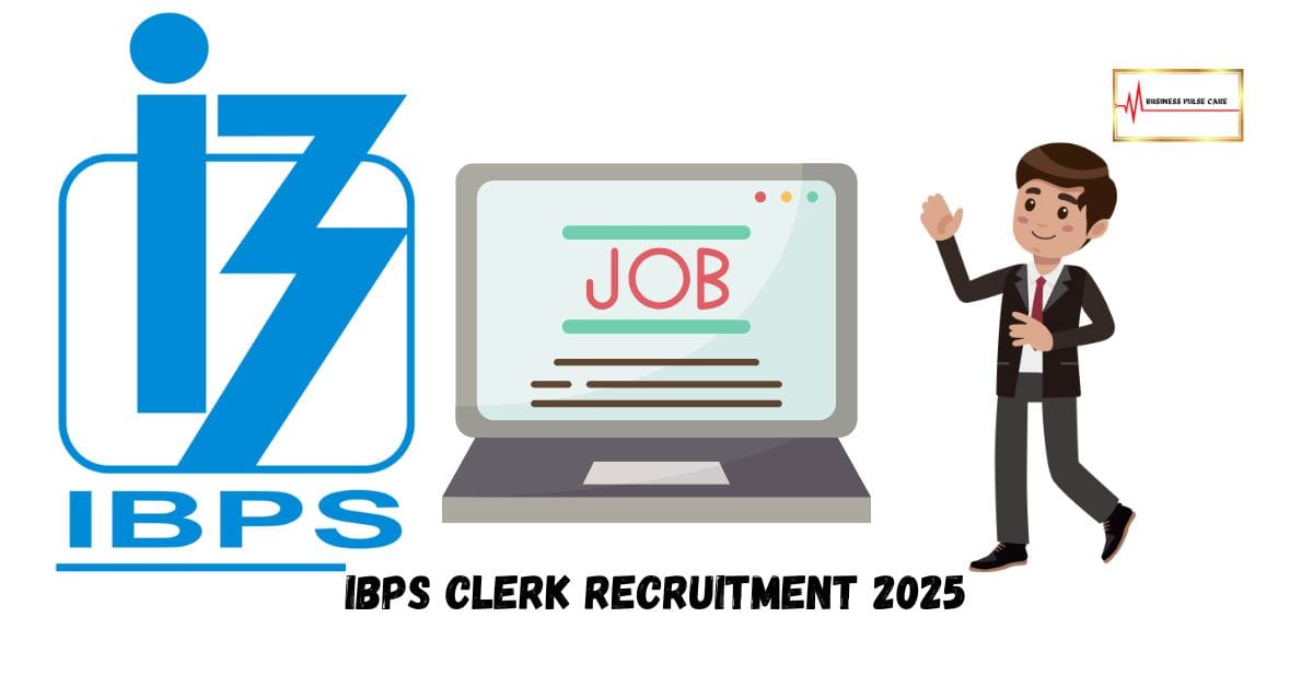 IBPS Clerk Recruitment 2025