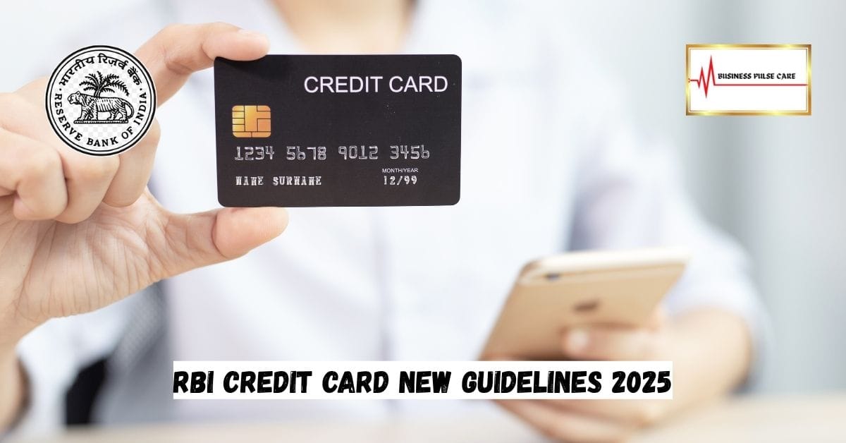 RBI Credit Card New Guidelines 2025