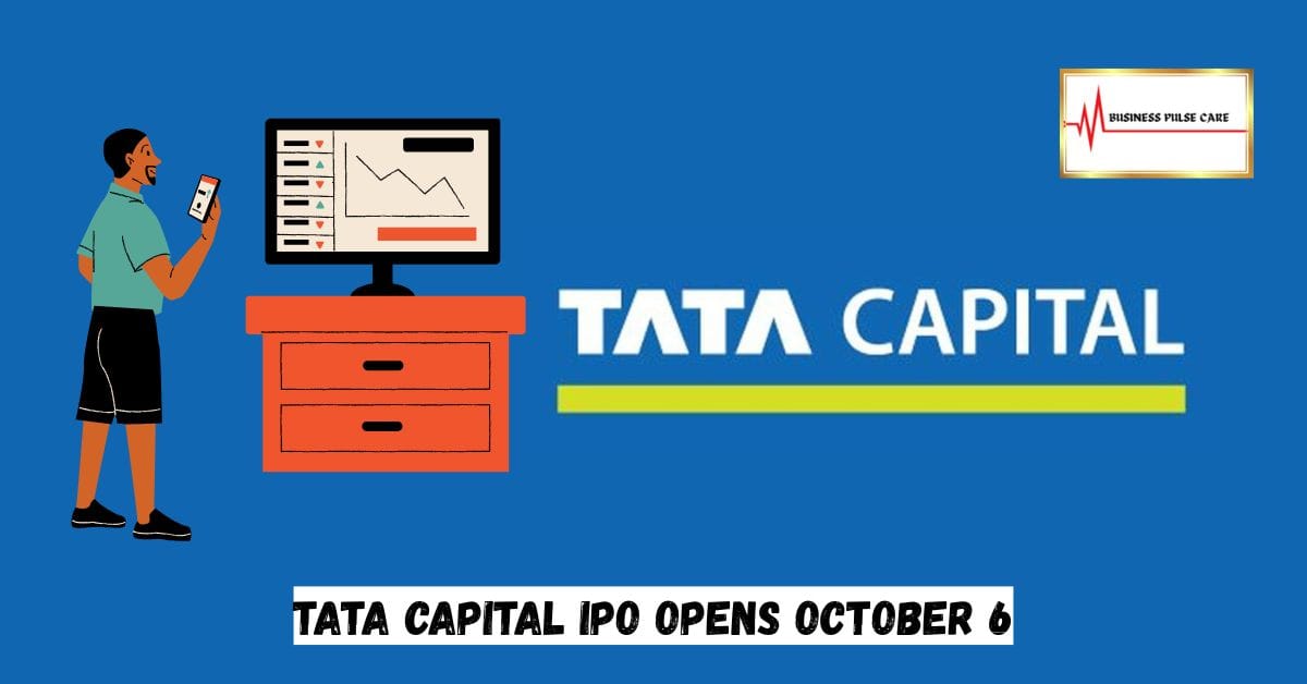 Tata Capital IPO Opens October 6