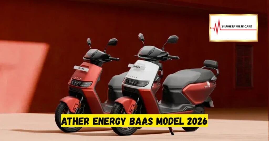 Ather Energy BaaS Model 2026